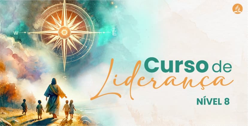 Nível 8 | Curso de Liderança do Ministério da Criança